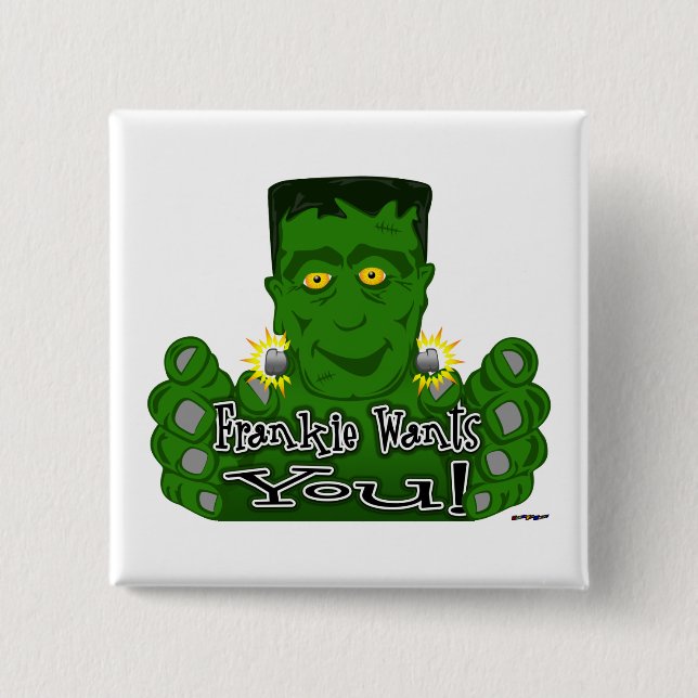 Frankie Wants You! 2 Inch Square Button (Front)