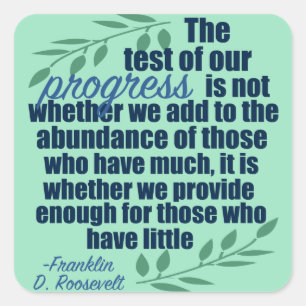 Franklin D. Roosevelt on Progress Quote Square Sticker