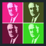 Franklin D. Roosevelt Pop Art Poster<br><div class="desc">FDR Pop art design</div>