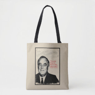 Franklin D. Roosevelt Quote Tote Bag
