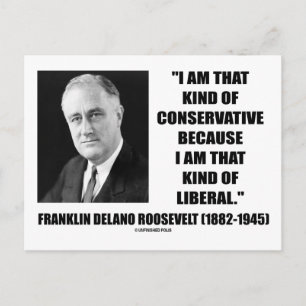 Franklin Delano Roosevelt Conservative Liberal Postcard