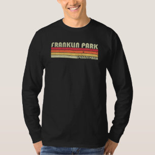 Franklin Park Pa Pennsylvania Funny City Home Root T-Shirt