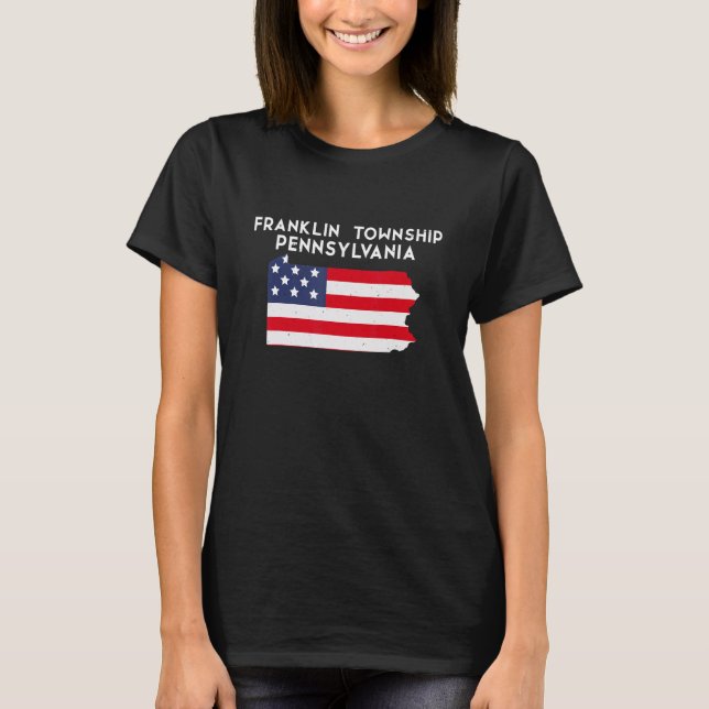 Franklin township Pennsylvania USA State America T T-Shirt (Front)