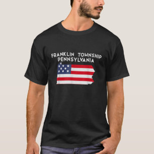 Franklin township Pennsylvania USA State America T T-Shirt