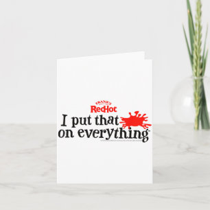 Frank's Redhot I Put That On Everything Hot Sauce Card