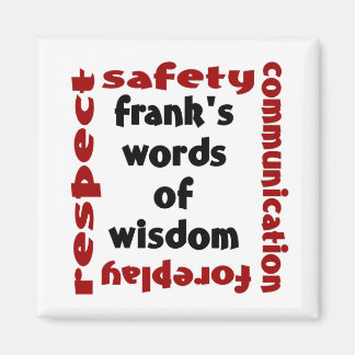 frank's word of wisdom magnet