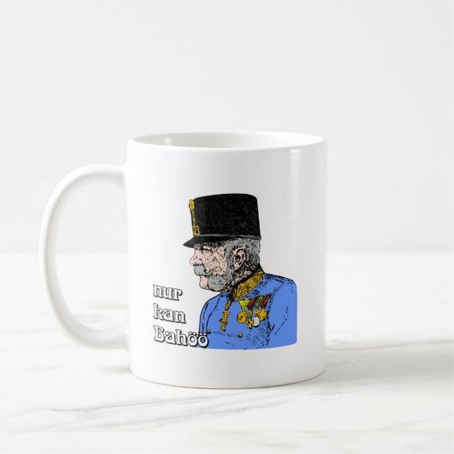 Franz Joseph, Austria Kaiser Habsburg  Coffee Mug (Left)