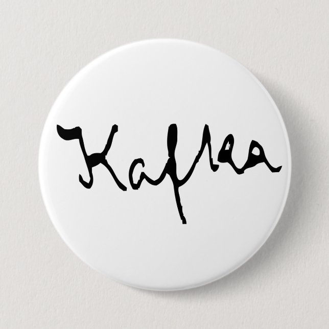 Franz Kafka signature 3 Inch Round Button (Front)