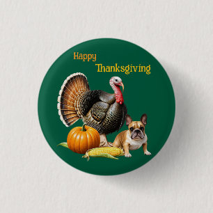  französische Bulldoggen Happy Thanksgiving 1 Inch Round Button