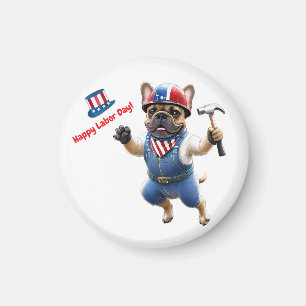 Französischen Bulldoggen Happy Labor Day  Magnet