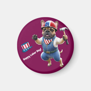 Französischen Bulldoggen Happy Labor Day  Magnet