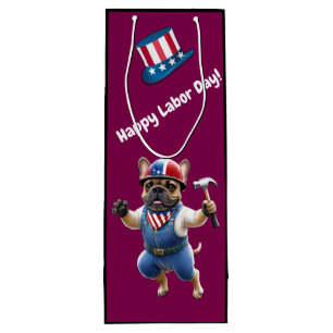 Französischen Bulldoggen Happy Labor Day  Wine Gift Bag
