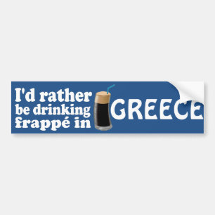 Frappé in Greece Bumper Sticker