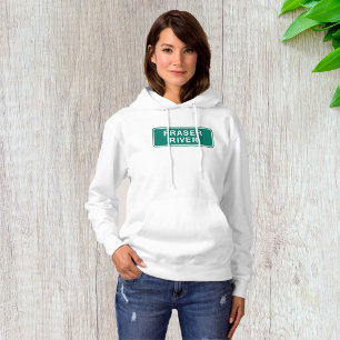 Fraser River Highway Sign British Columbia Canada Hoodie