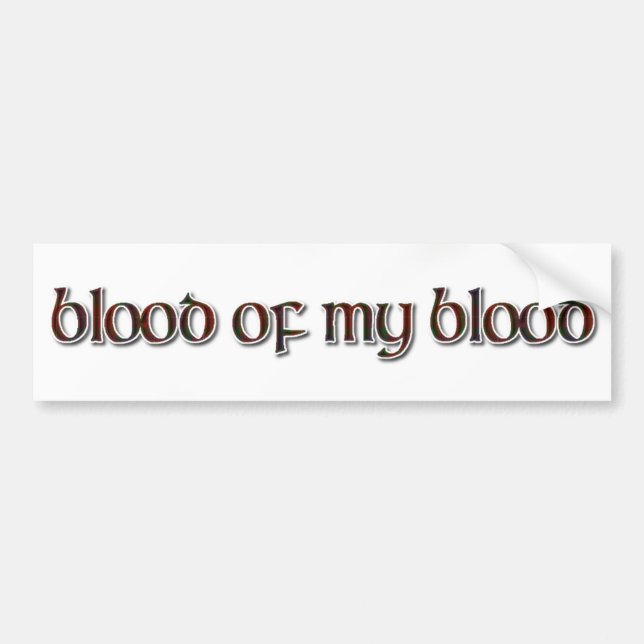 Fraser Tartan: Blood of my Blood Bumper Sticker (Front)