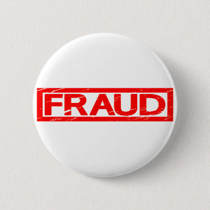 Fraud Stamp 2 Inch Round Button