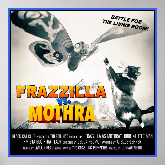 Frazzilla vs Moth ! Poster Monster Cat (Devant)