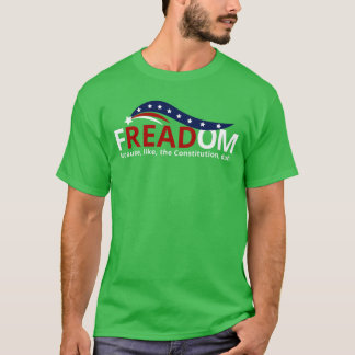 Freadom gift T-Shirt