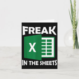 Freak In The Sheets, Accountant Funny Spreadsheet Card