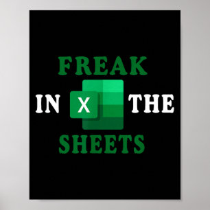 Freak In The Sheets, Accountant Funny Spreadsheet Poster