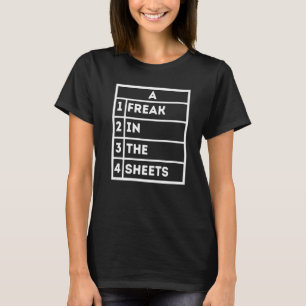Freak In The Sheets Excel Spreadsheet Funny Office T-Shirt