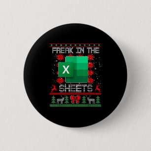 Freak In The Sheets Excel Spreadsheet Ugly Christm 2 Inch Round Button
