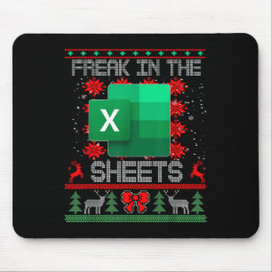 Freak In The Sheets Excel Spreadsheet Ugly Christm Mouse Pad