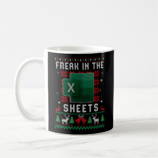 Freak In The Sheets Excel Ugly Coffee Mug