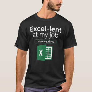 Freak In The Sheets  Spreadsheet Excel Accountant  T-Shirt
