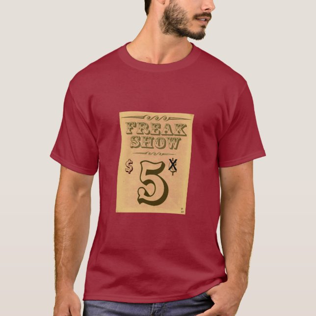 FREAK SHOW $5 T-Shirt (Front)
