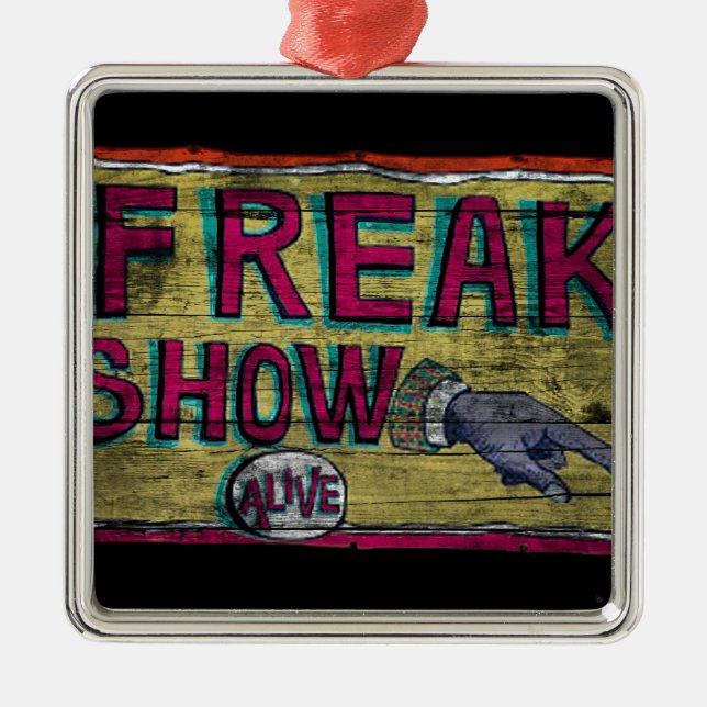 Freak Show Vintage Banner Metal Ornament (Front)