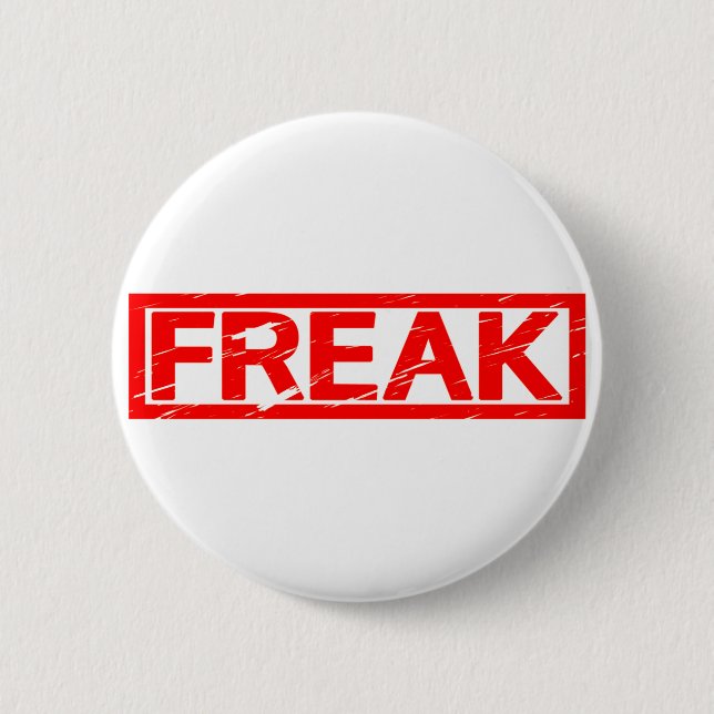 Freak Stamp 2 Inch Round Button (Front)