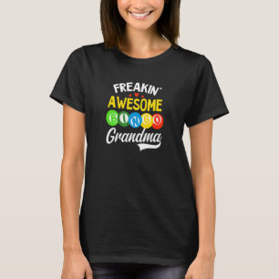 Freakin Awesome Bingo Grandma Bingo Queen T-Shirt