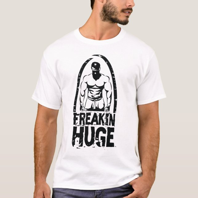 Freakin Huge Guy Logo No Excuses T-Shirt (Front)