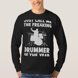 Freaking Drummer of the Year Tee   Hilarious Music