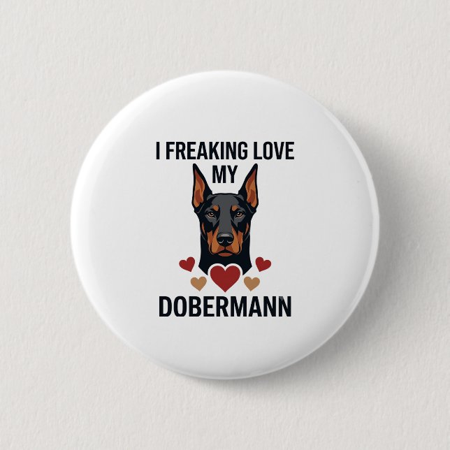 Freaking Love Dobermann Dog Red Hearts_1 2 Inch Round Button (Front)