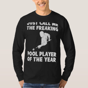 Freaking Pool Player of the Year Tee   Hilarious B