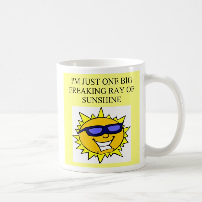 freaking ray of sunshine, freaking ray of sunshine coffee mug (Right)