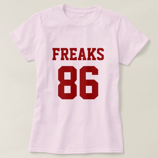 Freaks are Out T-Shirt (Design Front)