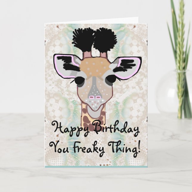 Freaky Giraffe Happy Birthday! Card (Front)