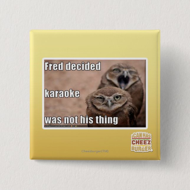 Fred decided 2 inch square button (Front)