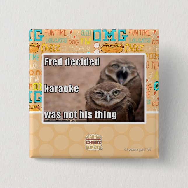 Fred decided 2 inch square button (Front)