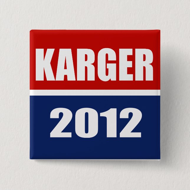 FRED KARGER 2012 2 INCH SQUARE BUTTON (Front)