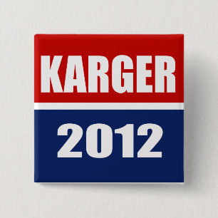 FRED KARGER 2012 2 INCH SQUARE BUTTON