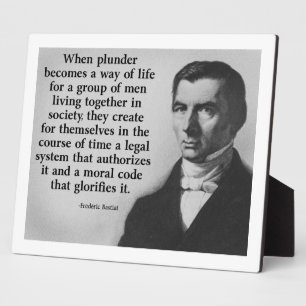 Frederic Bastiat Plunder Quote Plaque