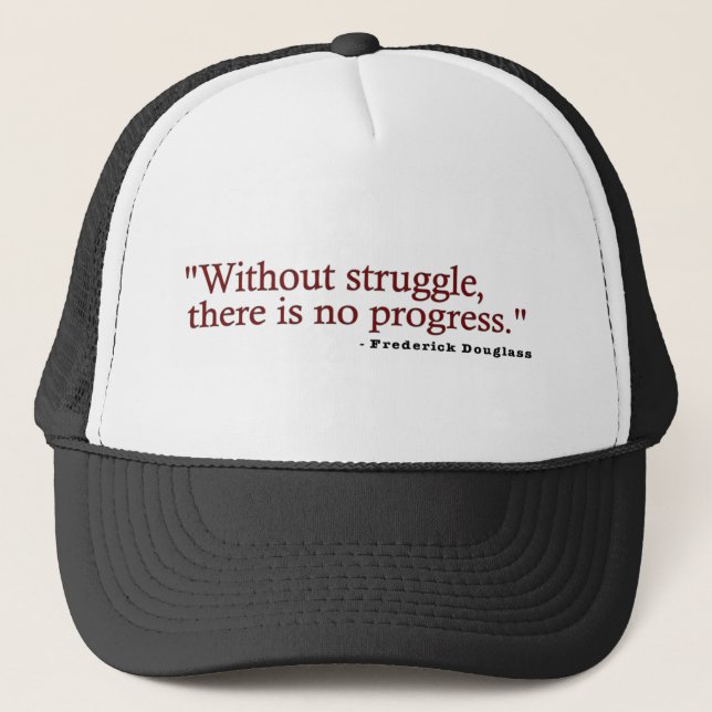 Frederick Douglas Quote Trucker Hat (Front)