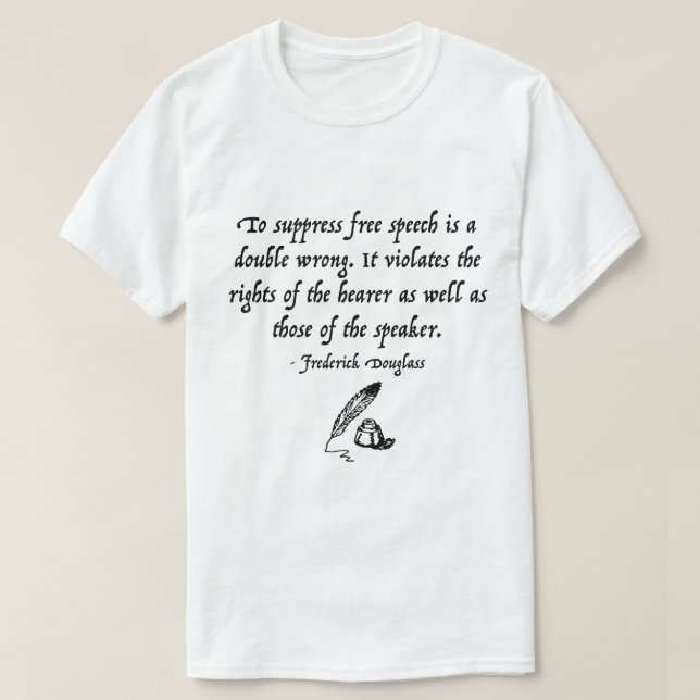 Frederick Douglass Free Speech Quote T-Shirt (Design Front)