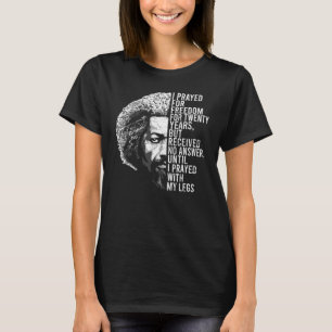 Frederick Douglass Quote Apparel Black History Mon T-Shirt