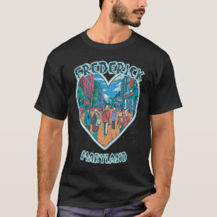 Frederick In Maryland Travel Souvenir Heart T-Shirt