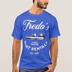 Fredos Lake Tahoe Boat Rentals Est 1959 T-Shirt